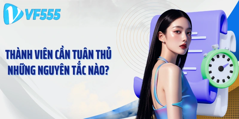Thành viên cần tuân thủ những nguyên tắc nào?